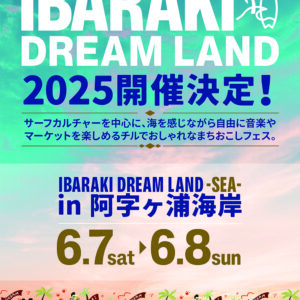IBARAKI DREAM LAND 2025